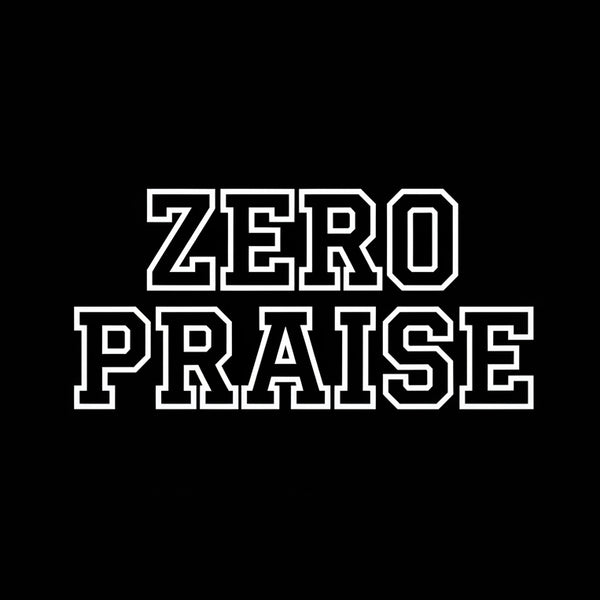 Zero Praise